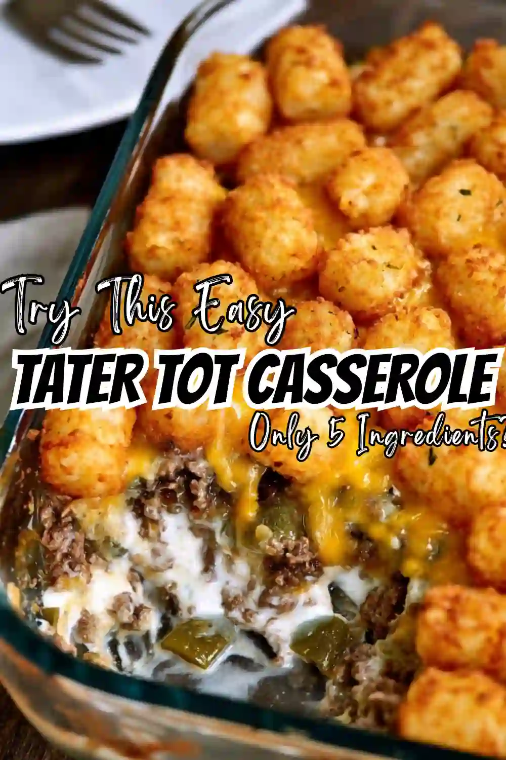Cheesy Tater Tot Casserole