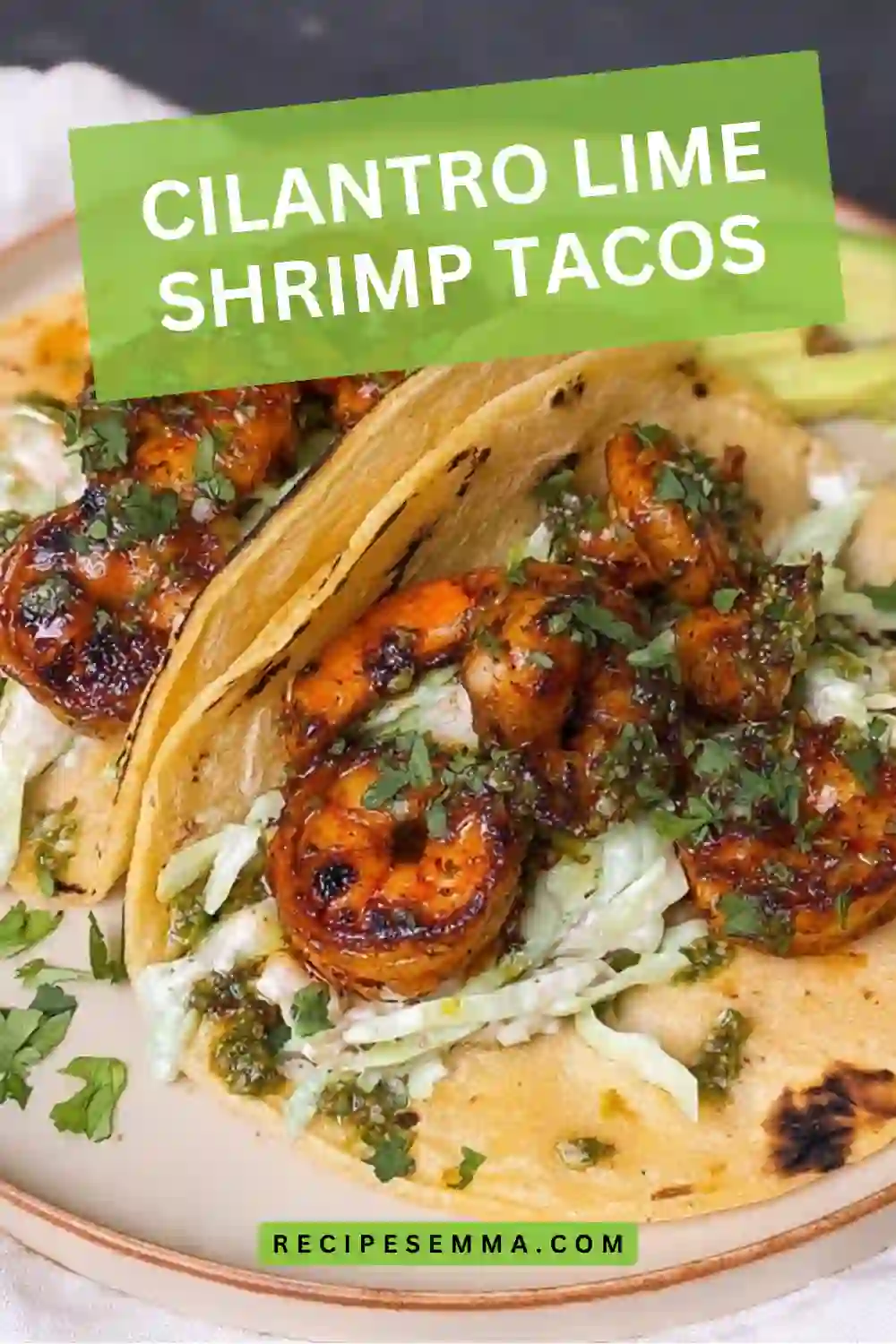 Cilantro Lime Shrimp Tacos