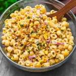 Creamy Elote Pasta Salad