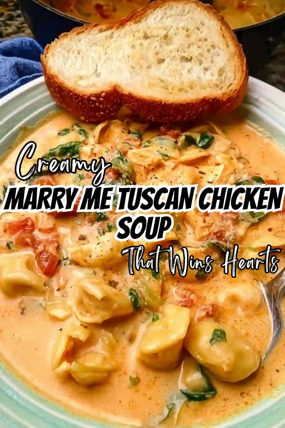 Marry Me Tuscan Chicken Soup