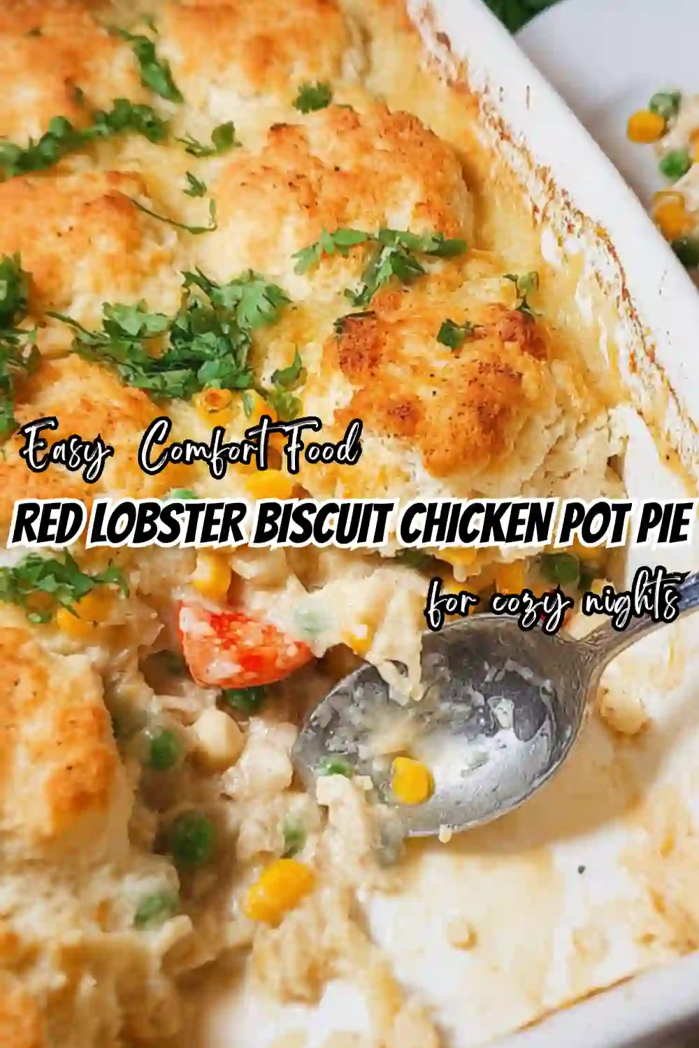 Chicken Pot Pie with Red Lobster Biscuits 5 Chicken Pot Pie