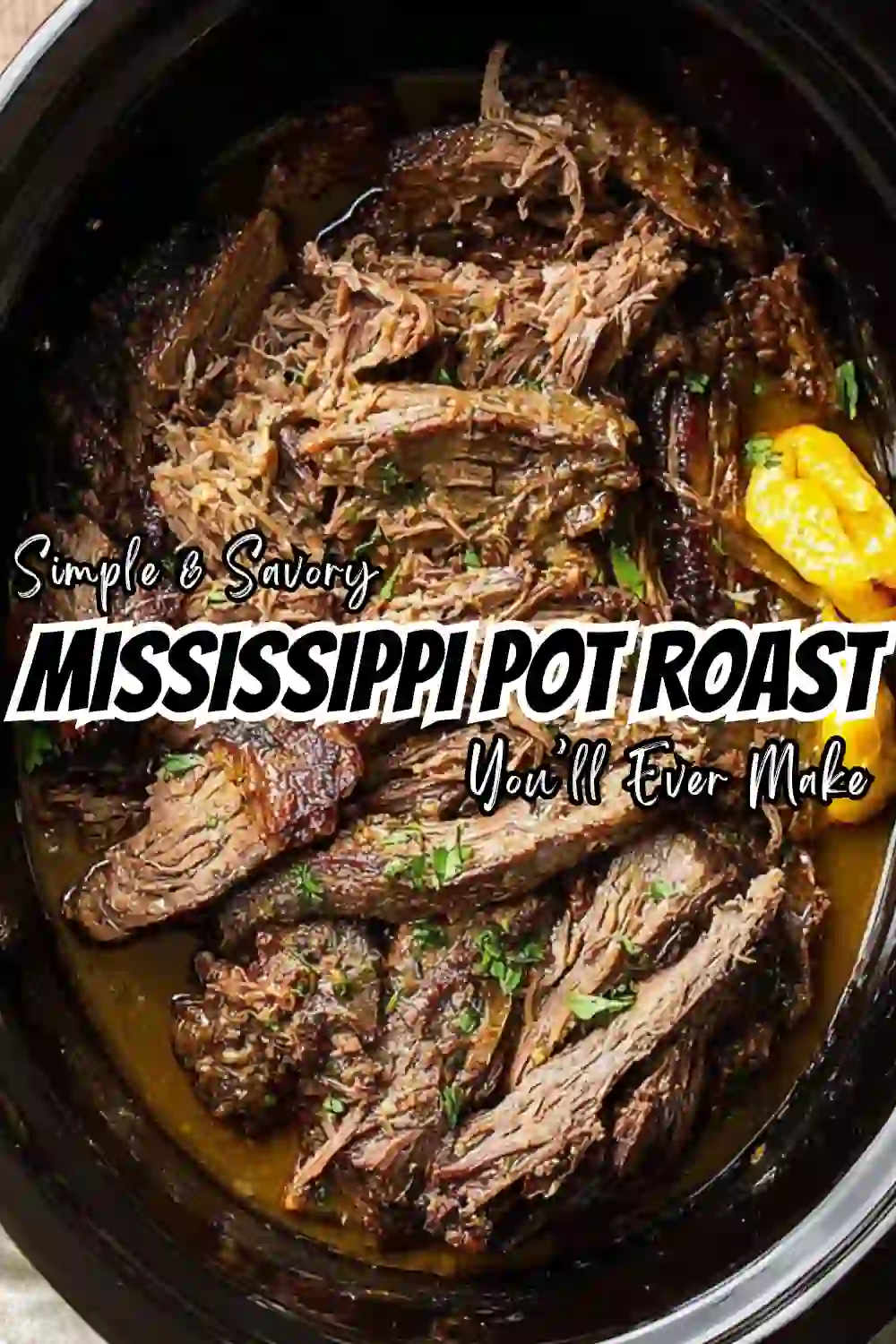 Mississippi Pot Roast