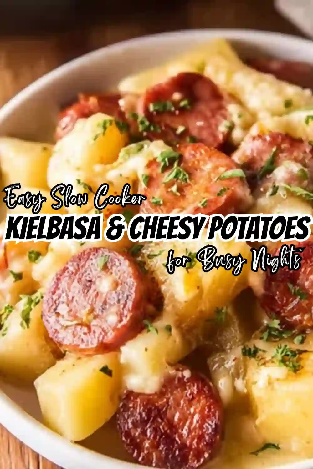 Cheesy Potatoes and Kielbasa