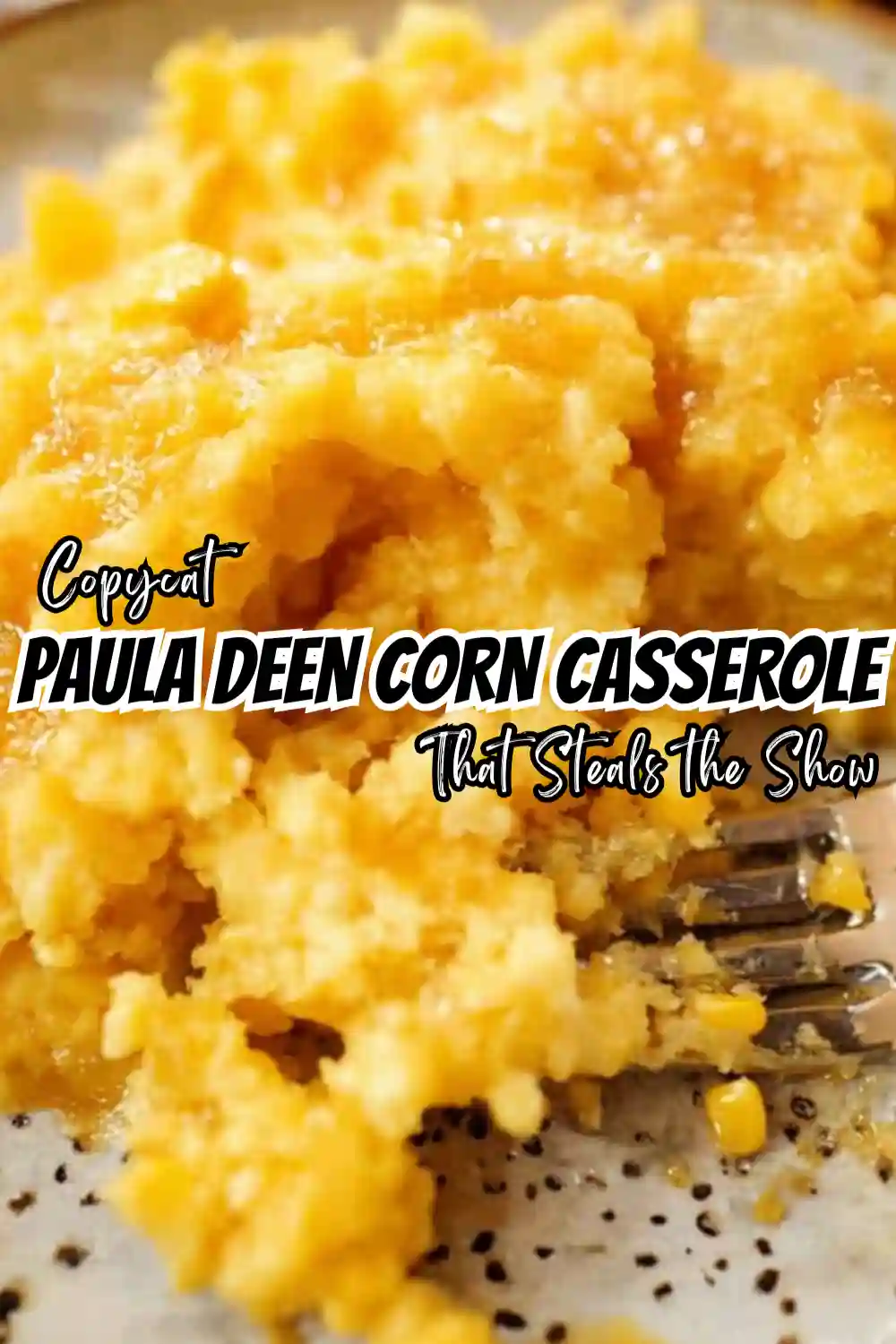 Paula Deen’s Corn Casserole