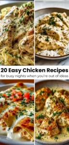 20 easy chicken recipes for quick and delicious meals on busy nights