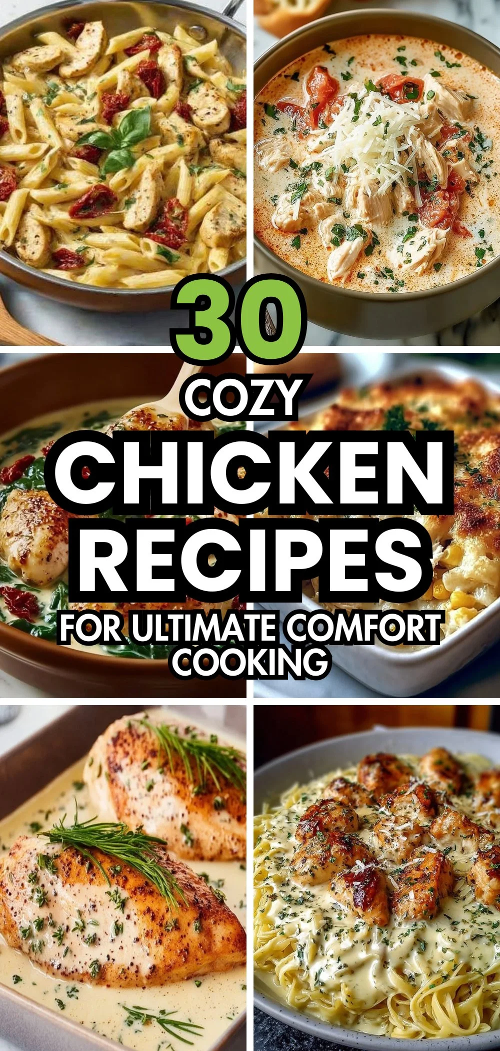 30 Cozy Chicken Recipes for Ultimate Comfort Cooking