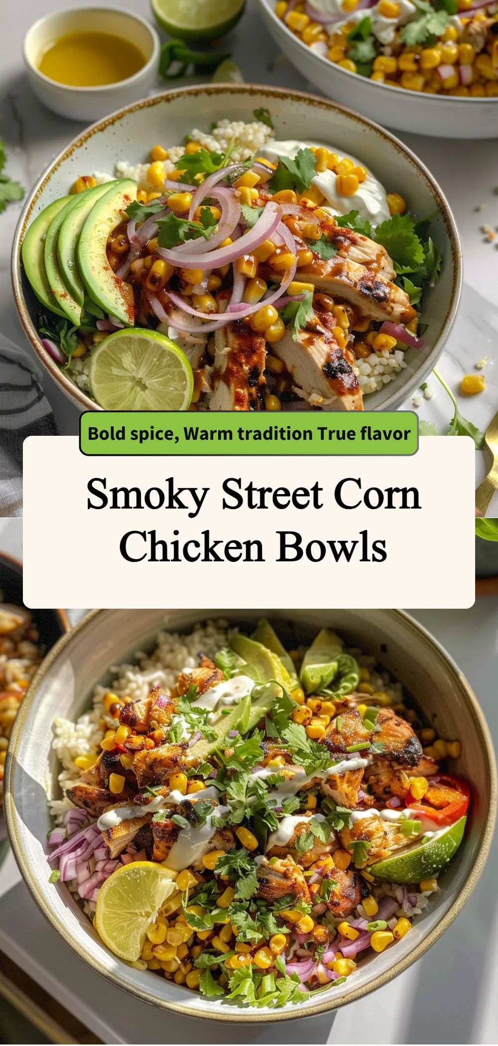 smoky street corn chicken bowls 2026 05 05 185523