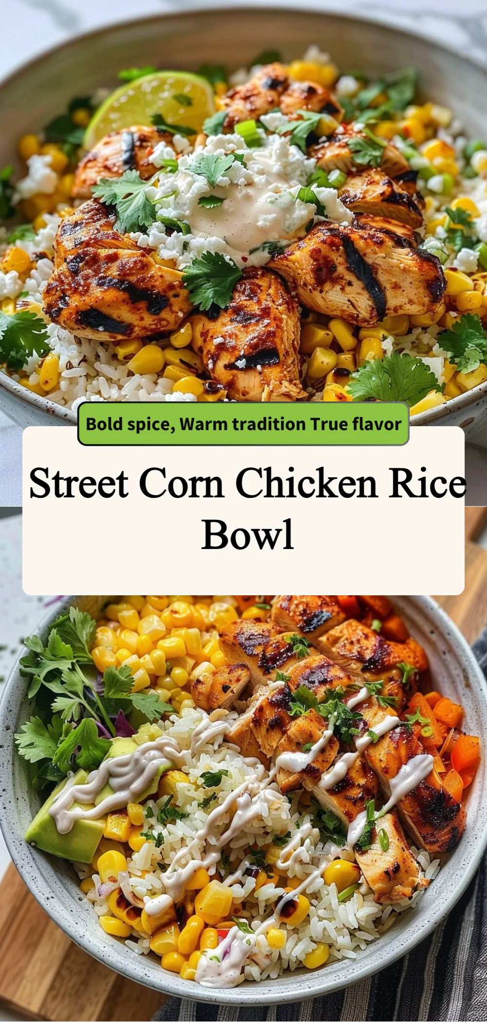 street corn chicken rice bowl 2026 05 05 190514