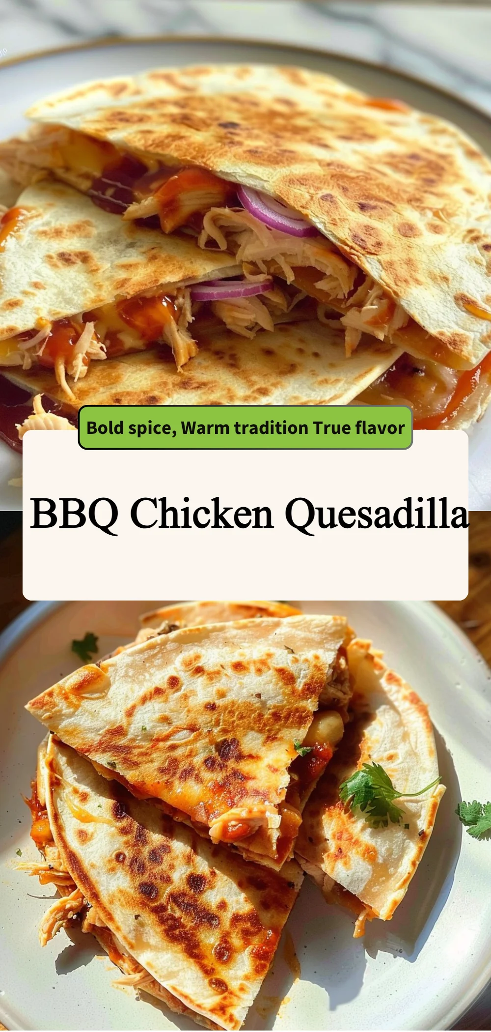 BBQ Chicken Quesadilla 4 bbq chicken quesadilla 2026 06 13 004158